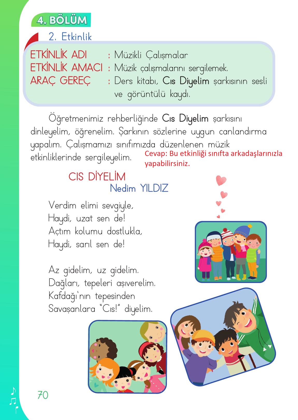 1. Sınıf Meb Yayınları Müzik Ders Kitabı Sayfa 70 Cevapları 1. Sınıf Meb Yayınları Müzik Ders Kitabı Sayfa 70 Cevapları