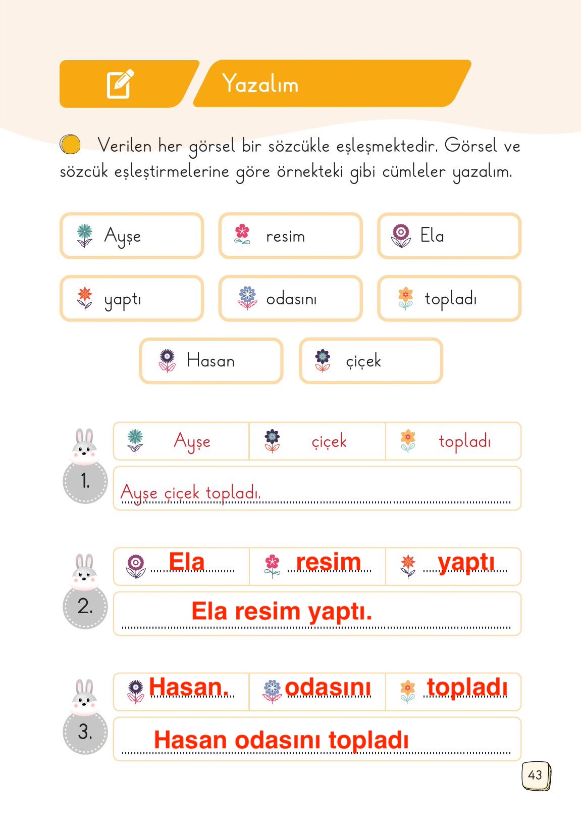 1. Sınıf Meb Yayınları Türkçe Ders Kitabı Sayfa 43 Cevapları 1. Sınıf Meb Yayınları Türkçe Ders Kitabı Sayfa 43 Cevapları