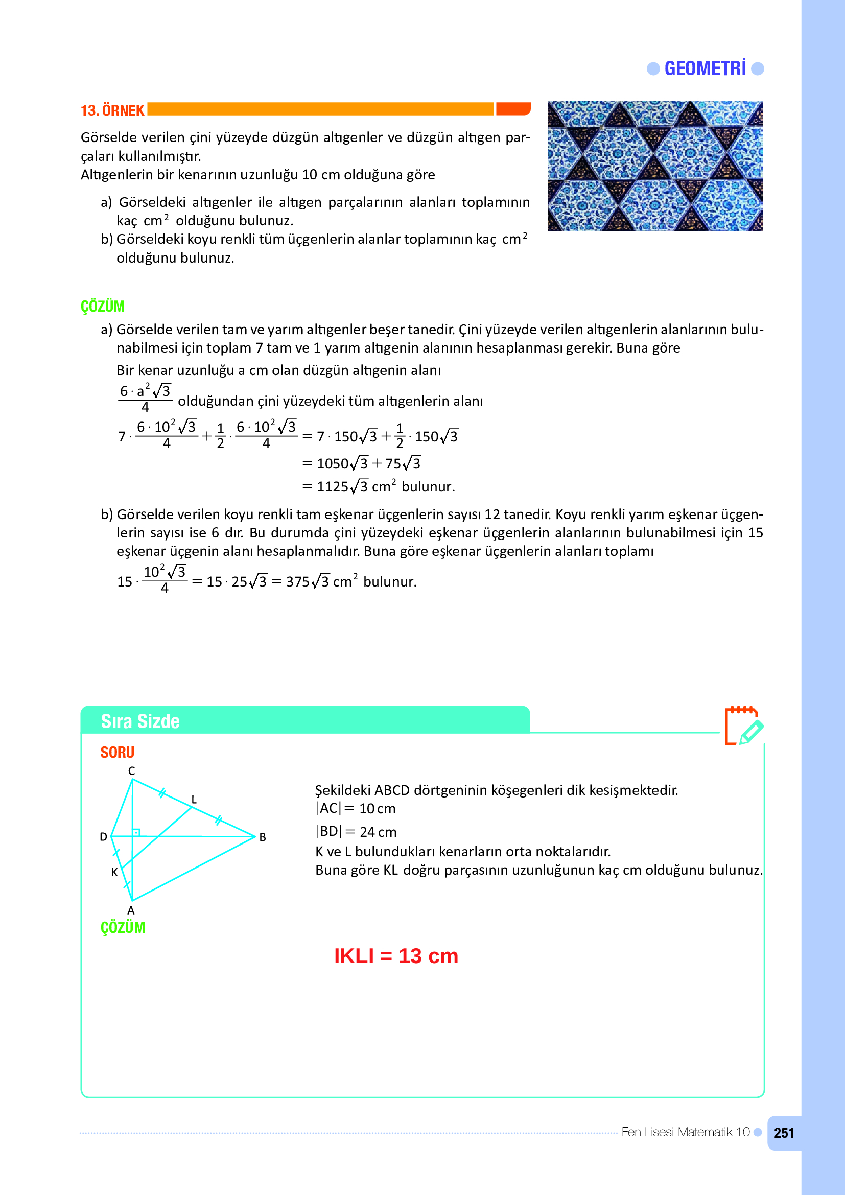 10. Sınıf Meb Yayınları Fen Lisesi Matematik Ders Kitabı Sayfa 251 Cevapları 10. Sınıf Meb Yayınları Fen Lisesi Matematik Ders Kitabı Sayfa 251 Cevapları
