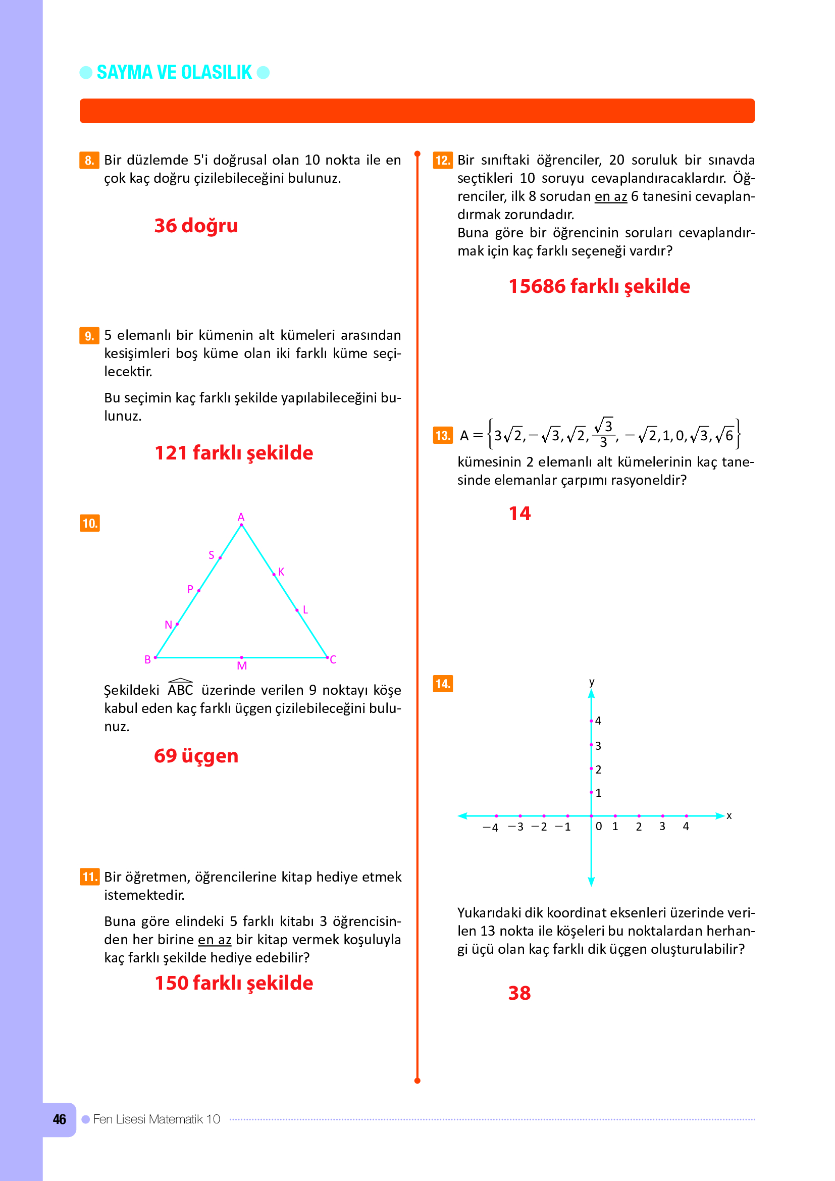 10. Sınıf Meb Yayınları Fen Lisesi Matematik Ders Kitabı Sayfa 46 Cevapları 10. Sınıf Meb Yayınları Fen Lisesi Matematik Ders Kitabı Sayfa 46 Cevapları