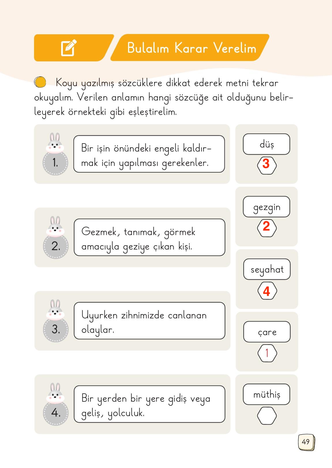 1. Sınıf Meb Yayınları Türkçe Ders Kitabı 1. Kitap Sayfa 49 Cevapları 1. Sınıf Meb Yayınları Türkçe Ders Kitabı 1. Kitap Sayfa 49 Cevapları