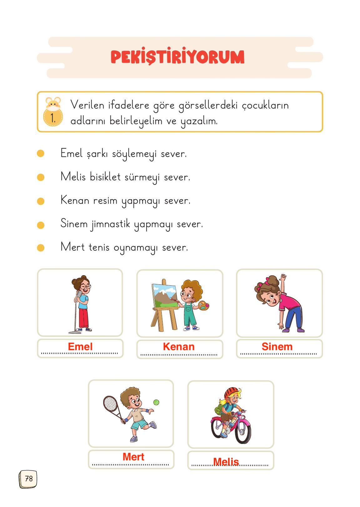 1. Sınıf Meb Yayınları Türkçe Ders Kitabı 1. Kitap Sayfa 78 Cevapları 1. Sınıf Meb Yayınları Türkçe Ders Kitabı 1. Kitap Sayfa 78 Cevapları