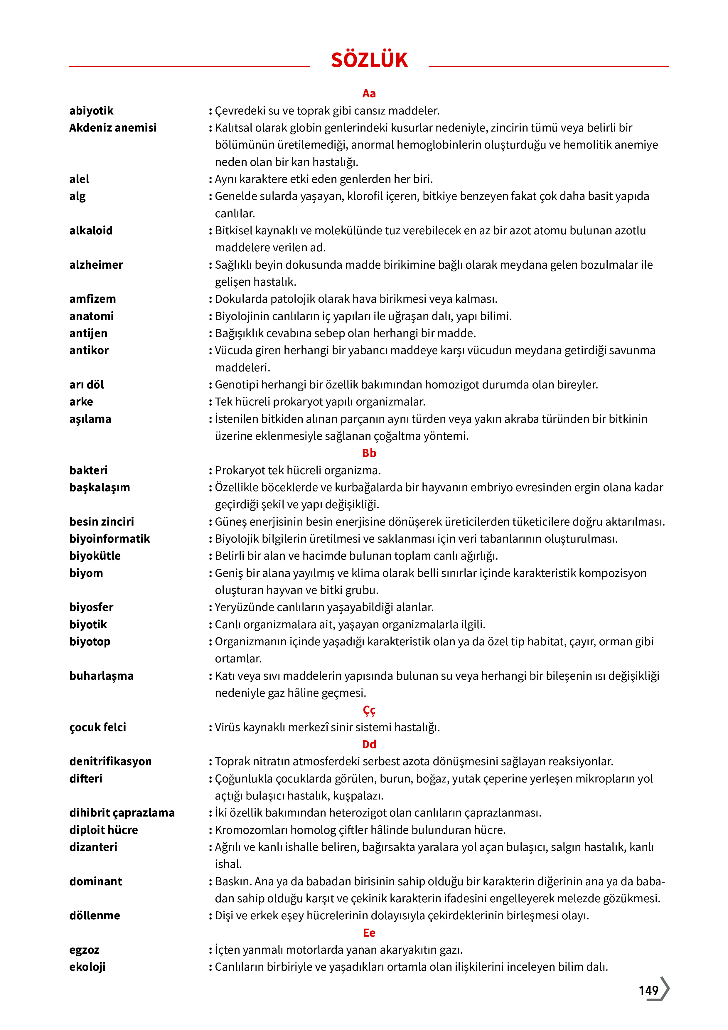 10. Sınıf Meb Yayınları Fen Lisesi Biyoloji Ders Kitabı Sayfa 149 Cevapları 10. Sınıf Meb Yayınları Fen Lisesi Biyoloji Ders Kitabı Sayfa 149 Cevapları