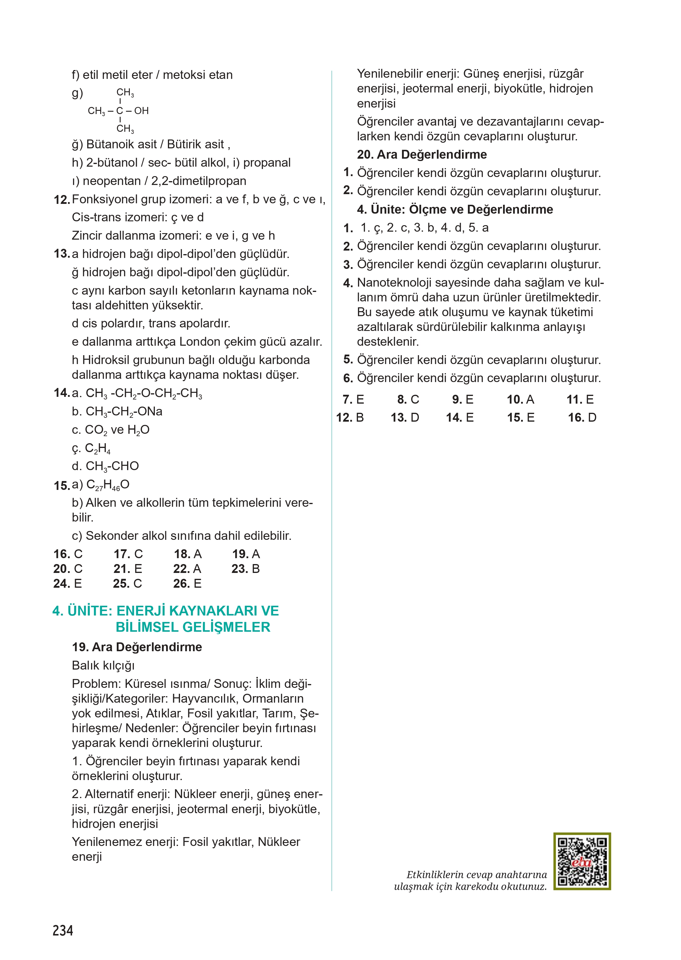 12. Sınıf Meb Yayınları Fen Lisesi Kimya Ders Kitabı Sayfa 234 Cevapları 12. Sınıf Meb Yayınları Fen Lisesi Kimya Ders Kitabı Sayfa 234 Cevapları