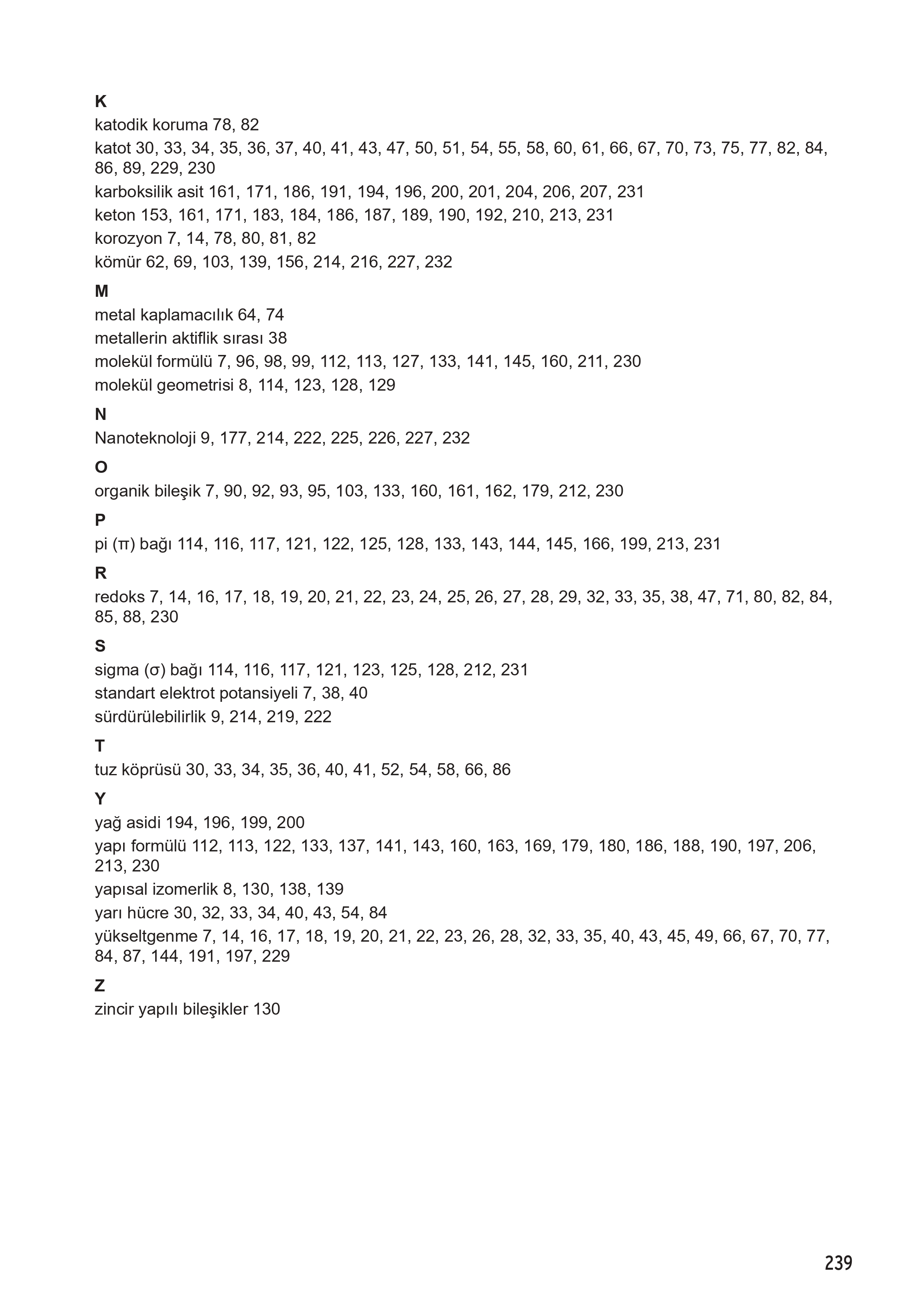 12. Sınıf Meb Yayınları Fen Lisesi Kimya Ders Kitabı Sayfa 239 Cevapları 12. Sınıf Meb Yayınları Fen Lisesi Kimya Ders Kitabı Sayfa 239 Cevapları