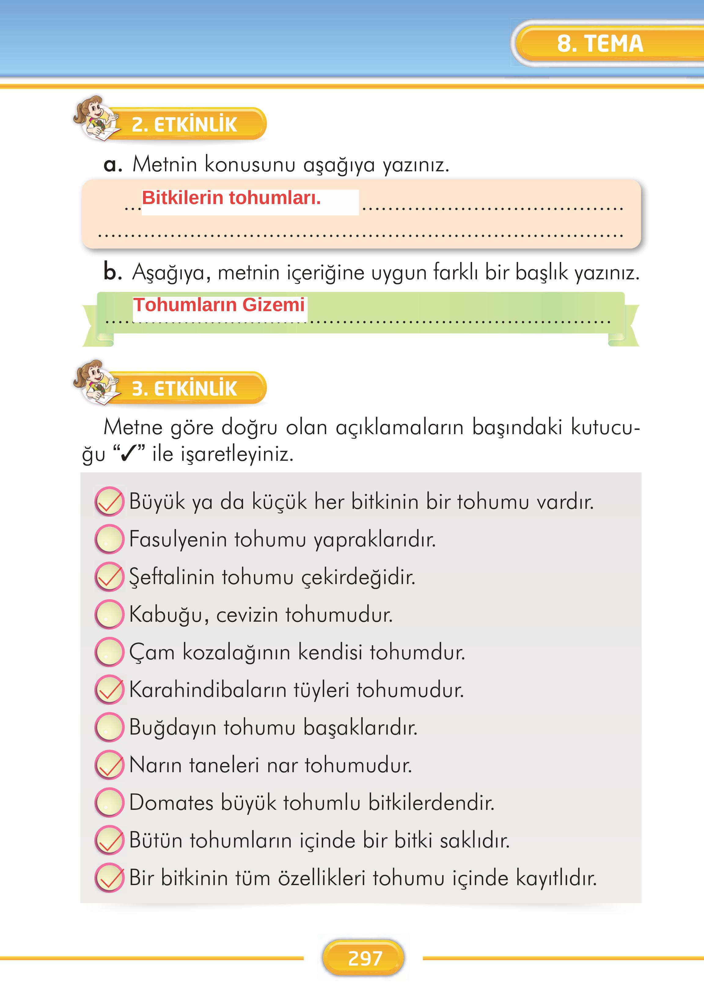 2. Sınıf İlke Yayınları Türkçe Ders Kitabı Sayfa 297 Cevapları 2. Sınıf İlke Yayınları Türkçe Ders Kitabı Sayfa 297 Cevapları