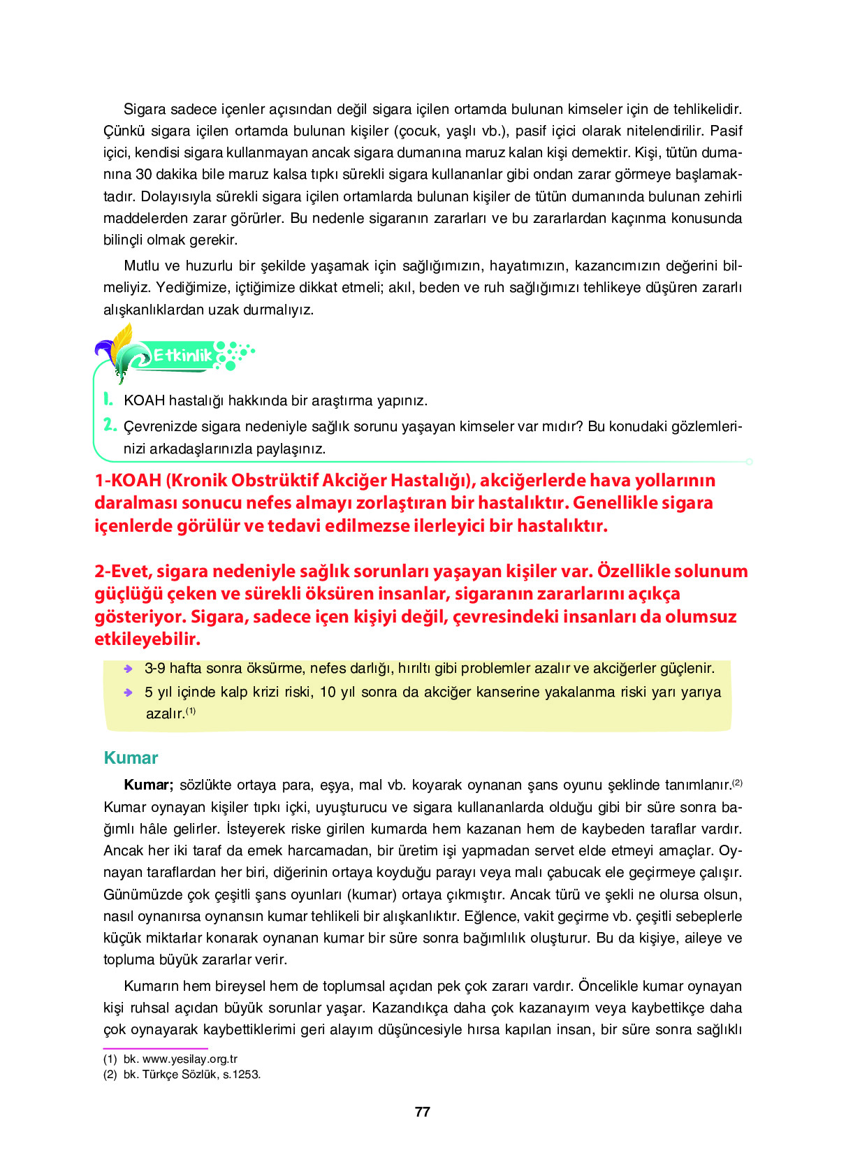 6. Sınıf Sdr İpekyolu Yayıncılık Din Kültürü Ve Ahlak Bilgisi Ders Kitabı Sayfa 77 Cevapları 6. Sınıf Sdr İpekyolu Yayıncılık Din Kültürü Ve Ahlak Bilgisi Ders Kitabı Sayfa 77 Cevapları