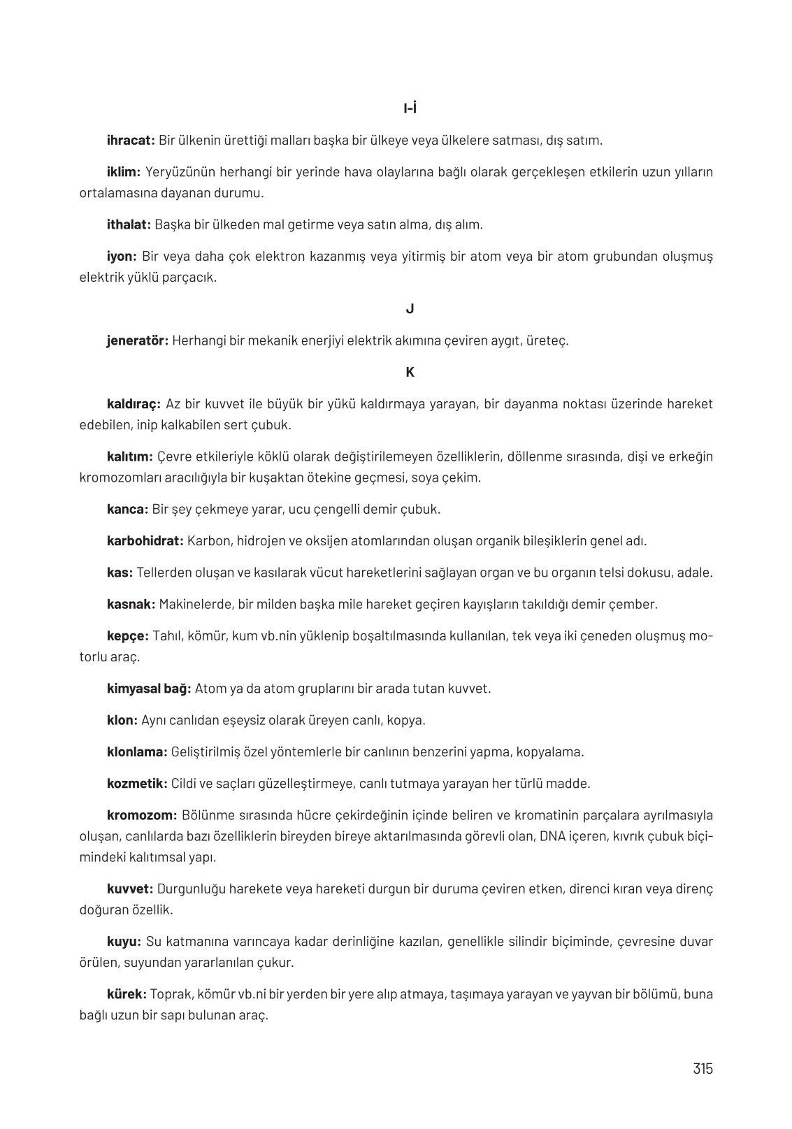 8. Sınıf Hecce Yayıncılık Fen Bilimleri Ders Kitabı Sayfa 315 Cevapları