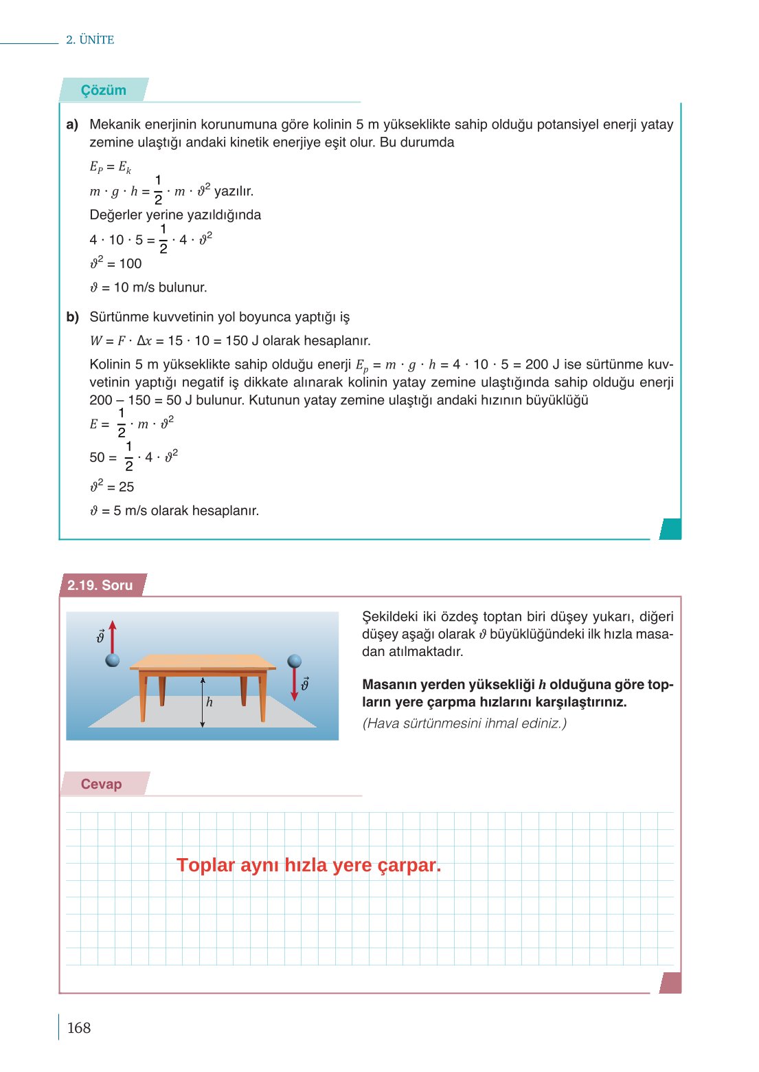 10. Sınıf Meb Yayınları Fizik Ders Kitabı Sayfa 168 Cevapları 10. Sınıf Meb Yayınları Fizik Ders Kitabı Sayfa 168 Cevapları