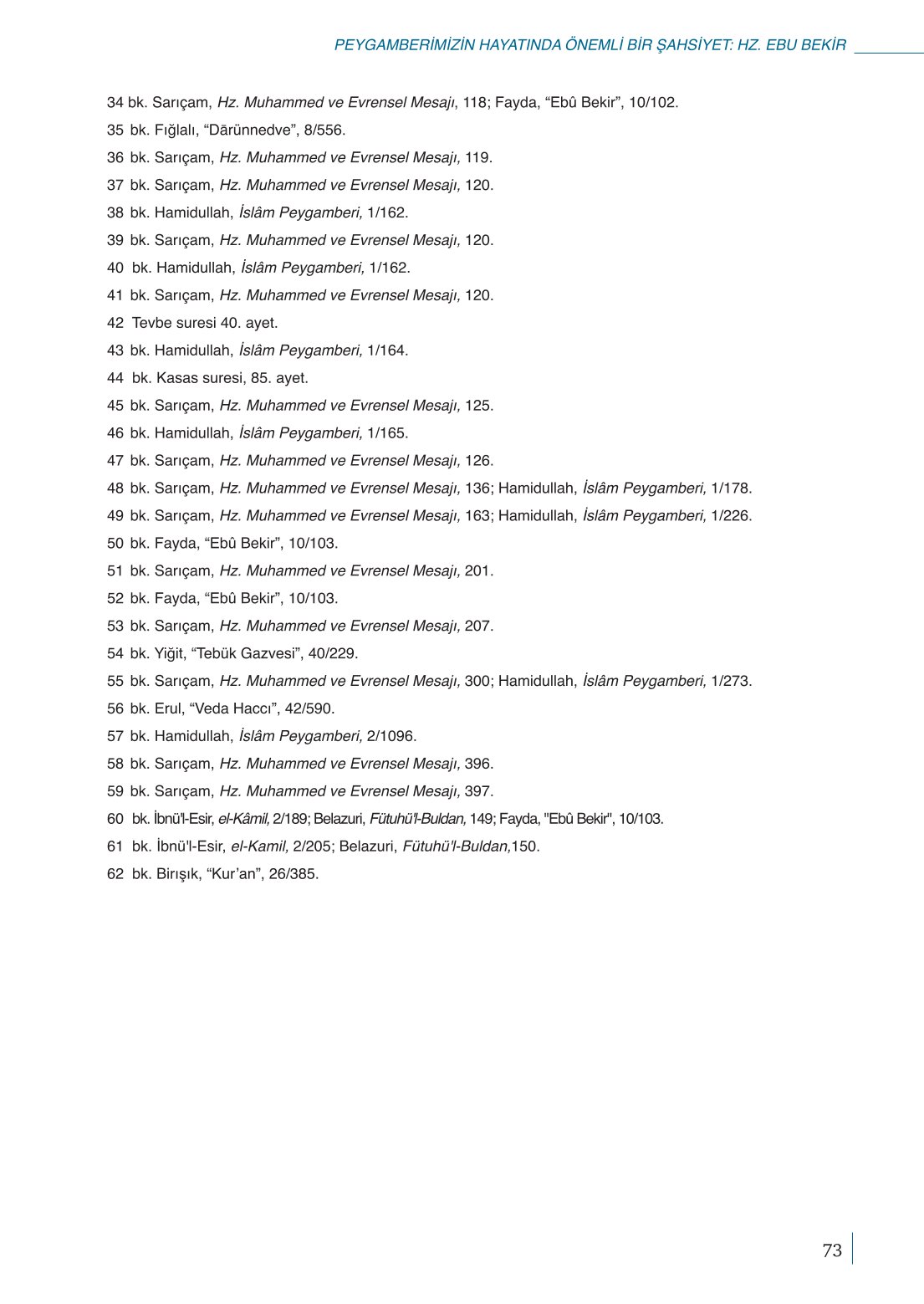 10. Sınıf Meb Yayınları Peygamberimizin Hayatı Ders Kitabı Sayfa 73 Cevapları 10. Sınıf Meb Yayınları Peygamberimizin Hayatı Ders Kitabı Sayfa 73 Cevapları