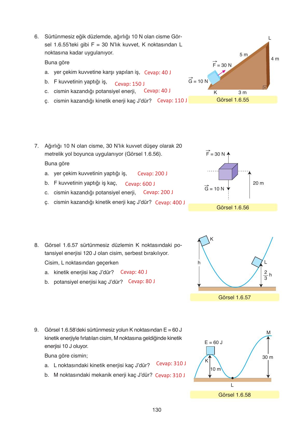 11. Sınıf Ata Yayıncılık Fizik Ders Kitabı Sayfa 130 Cevapları 11. Sınıf Ata Yayıncılık Fizik Ders Kitabı Sayfa 130 Cevapları