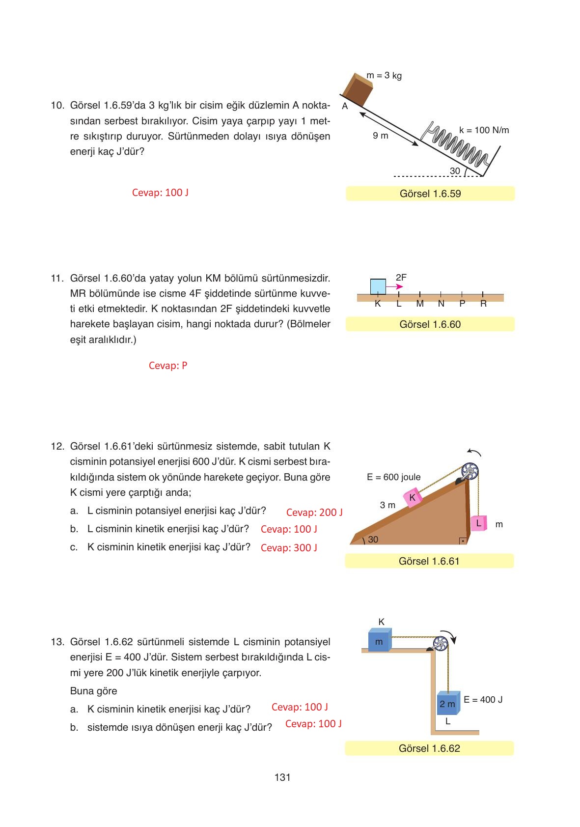 11. Sınıf Ata Yayıncılık Fizik Ders Kitabı Sayfa 131 Cevapları 11. Sınıf Ata Yayıncılık Fizik Ders Kitabı Sayfa 131 Cevapları