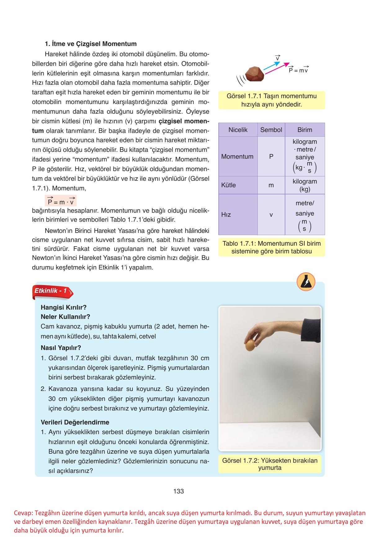 11. Sınıf Ata Yayıncılık Fizik Ders Kitabı Sayfa 133 Cevapları 11. Sınıf Ata Yayıncılık Fizik Ders Kitabı Sayfa 133 Cevapları
