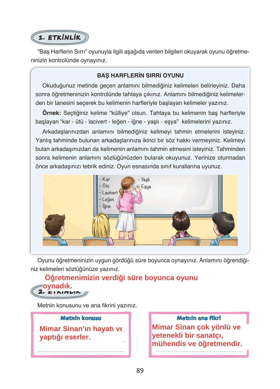 4. Sınıf Ada Yayıncılık Türkçe Ders Kitabı Sayfa 89 Cevapları 4. Sınıf Ada Yayıncılık Türkçe Ders Kitabı Sayfa 89 Cevapları
